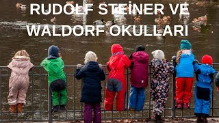 Rudolf Steiner ve Waldorf Okulları 1🏡 [upl. by Mariko822]