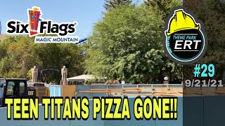 SIX FLAGS MAGIC MOUNTAIN NEW 2022 RIDE CONSTRUCTION UPDATE 29 92121 TEEN TITANS PIZZA GONE [upl. by Natek]