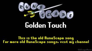 Old RuneScape Soundtrack Golden Touch [upl. by Ennad822]