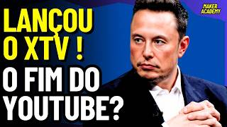 LANÇOU O NOVO YOUTUBE DE ELON MUSK FIM DO YOUTUBE COMO INSTALAR E USAR O xTV [upl. by Ingelbert]