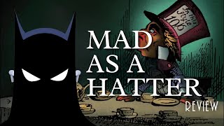 Mad as a Hatter Review [upl. by Uon]