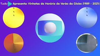 Cronologia 109 Vinhetas Horário de Verão da Globo 1989  2021 [upl. by Hake]