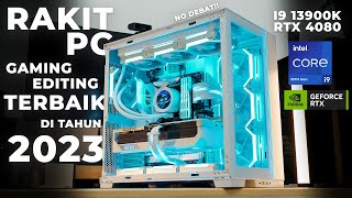 Rakit PC Gaming Editing Terbaik di Tahun 2023 Specs Rata Kanan No Debatt  I9 13900K  RTX 4080 [upl. by Marleen155]