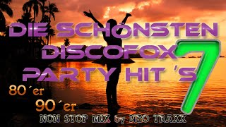 Discofox und Schlager Party HITMIX Vol 7  mixed by NEO TRAXX [upl. by Wahl]