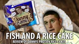 Dannys Rice Cake Review  Fish and Rice Cakes [upl. by Gnuhc]