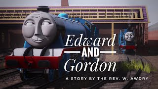 Edward and Gordon  A Trainz Adaptation [upl. by Angeli787]