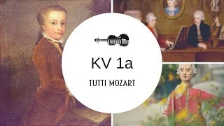 Tutti Mozart  KV 1a [upl. by Dammahum]