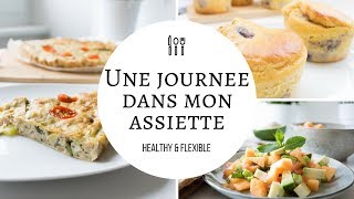 UNE JOURNÉE DANS MON ASSIETTE HEALTHY 5 [upl. by Cannon]