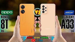 OPPO RENO 8T 4G VS SAMSUNG GALAXY A33 FULL SPECIFICATIONS COMPARISON [upl. by Benedick]