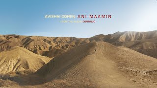 Avishai Cohen  Ani Maamin from the album Continuo [upl. by Risley]