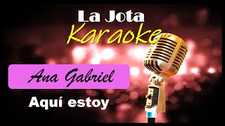 Karaoke Ana gabriel  Aqui estoy [upl. by Cestar]