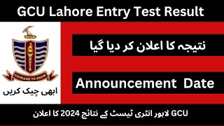 GCU Lahore Entry Test Result 2024 Announced [upl. by Anytsirhc891]