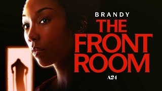 The Front Room 2024 Movie  Brandy Kathryn Hunter Andrew Burnap Neal updates Review and Facts [upl. by Elizabet777]