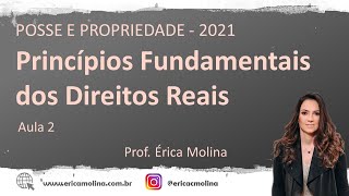 AULA 2  PRINCÍPIOS FUNDAMENTAIS DOS DIREITO REAIS [upl. by Stormy327]