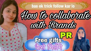 How to Collaborate With BrandsHow to get free gifts from Brandswatch till the endThat Glory Girl [upl. by Hennebery50]