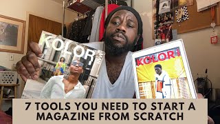 7 TOOLS YOU NEED TO START A MAGAZINE FROM SCRATCH  How To Start A Magazine [upl. by Hammerskjold668]