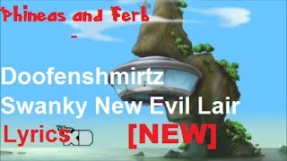 Phineas and Ferb Doofenshmirtz Swanky New Evil Lair LyricsNEW [upl. by Shanon106]