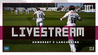 LIVE STREAM Somerset vs Lancashire  Day One [upl. by Enait]