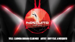 Carmina Burana Club Mix  Orff Feat A Mosquito [upl. by Ajad]