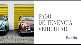 ¿Qué es y cómo funciona el pago de la tenencia vehicular [upl. by Clorinda]