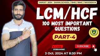 LCM amp HCF  Part 4 100 MOST IMPORTANT QUESTIONS TRICKS RMS amp SAINIK SCHOOL amp RIMC  BY SUNIL SIR [upl. by Azriel992]