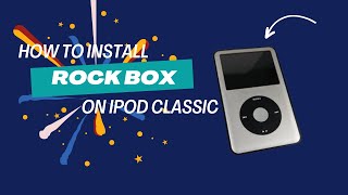 How to Install Rockbox on an Ipod classic EASY [upl. by Dunham23]