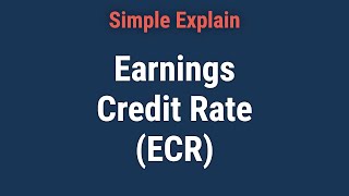 Earnings Credit Rate ECR Understanding the Banking Metric [upl. by Haisi]