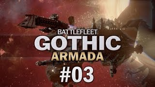 Battlefleet Gothic Armada 03 Campaign  Lets Play [upl. by Erick]