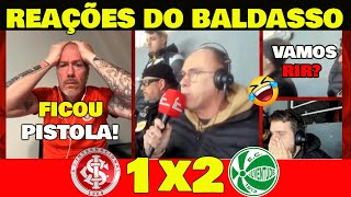 VAMOS RIR REAÇÕES DO BALDASSO INTERNACIONAL 1x2 JUVENTUDE COPA DO BRASIL [upl. by Eda]