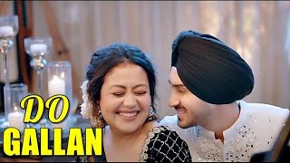 DO GALLAN LYRICS – Neha Kakkar  Rohanpreet SinghGarry SandhuAnshul GargLatest Punjabi Songs 2021 [upl. by Treboh]