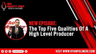 Ryan Polimenis Five Qualities of Top Producers [upl. by Shing646]