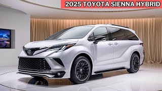 NEW 2025 Toyota Sienna Hybrid is Here  The Best Unbelievable Family Minivan [upl. by Aoh]