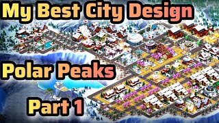 City Island 5  My Best City Design Polar Peaks [upl. by Enialem]