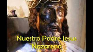 NUESTRO PADRE JESUS NAZARENO song amp lyrics [upl. by Ahsemak]