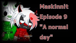 MaskinnitEp9 A normal day [upl. by Faustus]