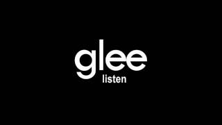 Glee  Listen [upl. by Tait]