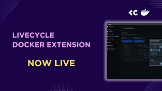 Livecycle Docker Extension Launch [upl. by Ettelracs]