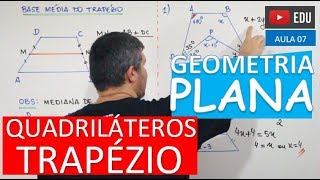 ⭕ Quadriláteros  Trapézio  GEOMETRIA PLANA Aula 07 [upl. by Stine]