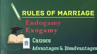 Rules of Marriage or Marriage Restrictions Endogamy and Exogamy causes advantages and disadvantages [upl. by Ametaf]