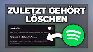 Spotify zuletzt gehört amp Wiedergabeverlauf löschen  Tutorial [upl. by Donatelli]