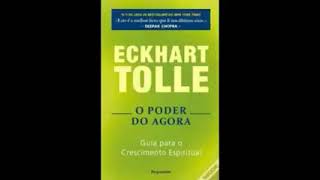 O Poder do Agora  Eckhart Tolle Áudio Livro  Audiobook Completo [upl. by Reisfield464]