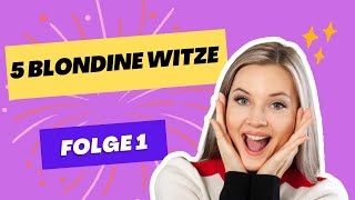 5 Blondinen Witze Folge 1 [upl. by Sudnak]