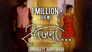 SAAJNA  Euphoria ft Akriti Kakar  Palash Sen  Latest Punjabi Love Song [upl. by Einnus]