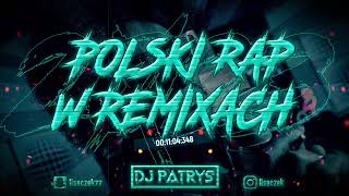 ❌💣POLSKI RAP W REMIXACH 2024 💛VOL42 💣❌😍LUTY 2024 😍⚡💥 DJ PATRYŚ 💥⚡ [upl. by Nerval162]