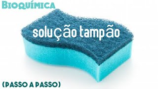 Bioquímica Solução Tampão Passo a Passo [upl. by Wolbrom]