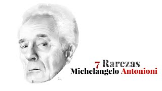 7 Curiosidades de Michelangelo Antonioni [upl. by Afihtan]