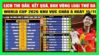 Lịch Thi Đấu Kết Quả Bảng Xếp Hạng Vòng Loại Thứ Ba World Cup 2026 Khu vực Châu Á Ngày 15112024 [upl. by Xenophon]