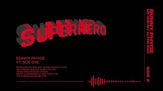 Superhero Visualizer  Bunny Phyoe ft Soe Gyii [upl. by Enilecram]