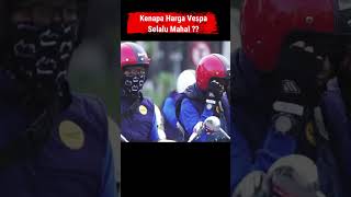 kenapa harga Vespa selalu mahal vespa vespaprimavera grandfilano hondastylo160 [upl. by Tera]