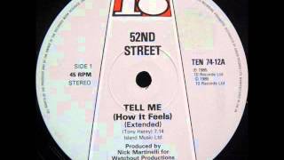 52nd Street  Tell Me How it Feels Extended Vers [upl. by Destinee]